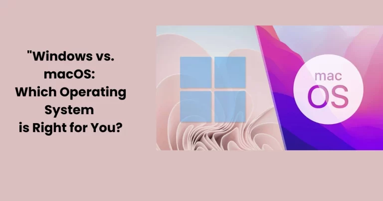 “Windows vs. macOS: Which Operating System is Right for You?”: A detailed comparison of the two platforms.